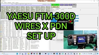 YAESU FTM300 Wires X PDN Set Up using SCU Cable [upl. by Patman384]