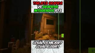 TARJETA Grafica VS GRAFICOS Integrados pcs gamer gaming [upl. by Pascoe]