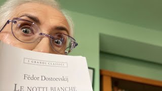 Le mie letture La notti bianche di Fëdor Dostoevskij edizione Liberamente [upl. by Ivek589]