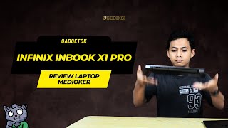 Laptop Medioker Tapi Memuaskan Kebutuhan Society  REVIEW INFINIX INBOOK X1 PRO [upl. by Phillane]