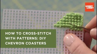 How to CrossStitch with Patterns DIY Chevron Coasters  Hobby Lobby® [upl. by Suter254]