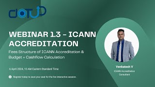 Fee Structure of ICANN Accreditation amp Budget  Cashflow Calculation Webinar 13  Venkatesh  Dotup [upl. by Fiann]