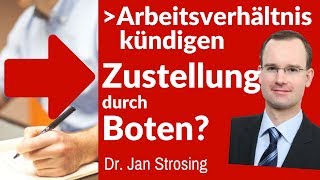 ✔ Kündigung des Arbeitsverhältnisses ► Zustellung per Boten   eLearning Arbeitsrecht [upl. by Runkle]