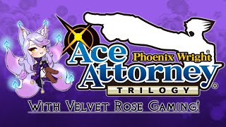 Ace Attorney pt 1 In Which Velvet Realizes Her Vocals Are Going to Die [upl. by Molahs]