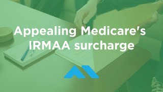 Appealing Medicares IRMAA Surcharge to Reduce Part B and D Premiums [upl. by Nadbus]