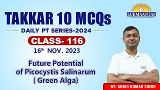 Future Potential of Picocystis Salinarum Green Alga  Class 116  Anish Kumar Singh Lukmaan IAS [upl. by Ettenuahs]