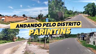 Passeando pelo DISTRITO DE PARINTINS  outras ruas de Parintins [upl. by Farnsworth950]