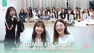 CGM48 8th Single Announcement Members Reaction Ver  CGM48 [upl. by Amal]