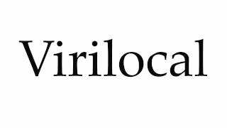 How to Pronounce Virilocal [upl. by Shaw432]