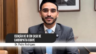 Isenção de IR em Caso de Cardiopatia Grave [upl. by Fradin]