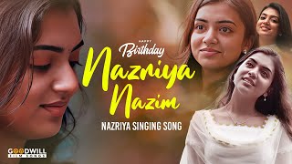 Happy Birthday Nazriya Nazim  Nazriya Nazim Song  Singing songs  malayalam songs songs [upl. by Chauncey755]