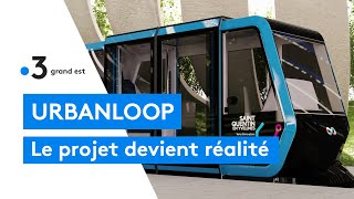 Urbanloop le projet devient réalité [upl. by Eyllek947]