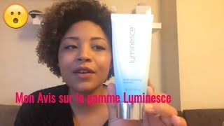 Mon avis sur Gamme Luminesce Jeunesse global France [upl. by Anot]