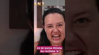 EX DE NADJA PESSOA NA FAZENDA 16 shorts shortsviral reels afazenda16 [upl. by Lipps]