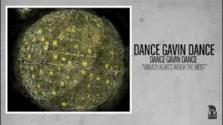 Dance Gavin Dance  Uneasy Hearts Weigh the Most [upl. by Hait740]