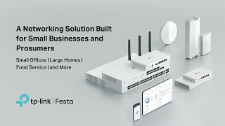 Introducing the TPLink Festa Solution [upl. by Eicnahc637]