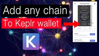 How to add any chain to Keplr wallet [upl. by Nady]