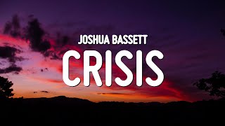 Joshua Bassett  Crisis Lyrics [upl. by Ivy]