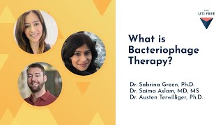 What is Bacteriophage Therapy Dr Sabrina Green Dr Saima Aslam and Dr Austen Terwilliger Part 1 [upl. by Lunna]