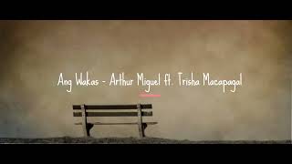 Ang Wakas  Arthur Miguel ft Trisha Macapagal  1 hour [upl. by Gundry129]