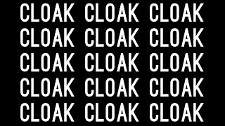 Cloak Cloak Cloak Cloak and more Cloak [upl. by Judye]