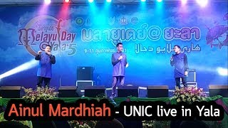 Ainul Mardhiah  UNIC live in Yala  Melayu Day 2018 [upl. by Gnohc]