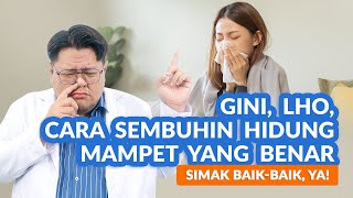 Cara Tepat Mengatasi Hidung Tersumbat [upl. by Aneema722]