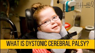 What is Dystonic Cerebral palsy [upl. by Alrac]