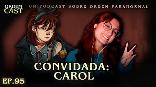 Quem é Dara com Carol  ORDEMCAST [upl. by Celtic]