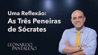 Uma reflexão As Três Peneiras de Sócrates [upl. by Pironi]