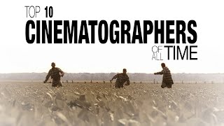 Top 10 Cinematographers of All Time [upl. by Anaer]