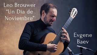 Leo Brouwer Un Dia de Noviembre [upl. by Telrahc]