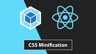 React JS  Webpack  CSS Minification [upl. by Daggna]