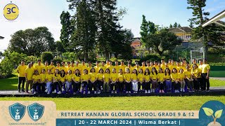 CALLING CONNECTING CONNECTED  Retreat Kanaan Global School 2024 Grade 9 amp 12  Highlights Video [upl. by Mcgraw697]