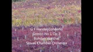 Handel Concerto Grosso Op 3 No 1 Warchal [upl. by Luing]