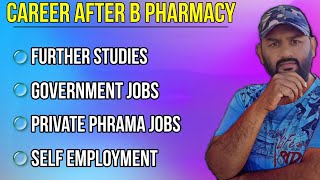 What To Do After B Pharmacy  Best Course After B Pharmacy  Govt And Private Jobs After B Pharmacy [upl. by Roi677]