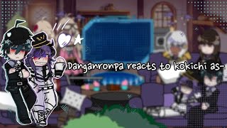 danganronpa v3 react to kokichi as   saiouma enjoy😘✌️ [upl. by Uke]