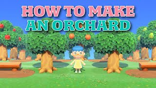 How to Make an Orchard  Guide with Commentary  Animal Crossing New Horizons [upl. by Neukam]