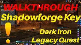 How to get the Shadowforge Key WoW Guide  Full Quest Chain Walkthrough [upl. by Schaffer]