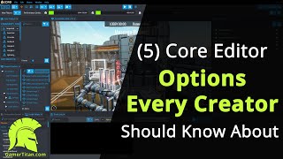 Core Games Tutorial  Options Every Creator Should Know About [upl. by Edmon158]