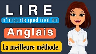 Comment lire nimporte quel mot en anglais partie 7  la méthode la plus simple à utiliser 💯💯 [upl. by Nonnaer]