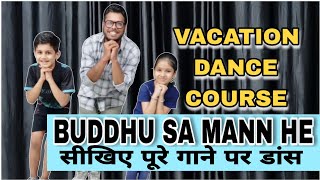 Buddhu Sa Mann Hai  Dance Tutorial  Easy and Simple Dance Steps [upl. by Icak]