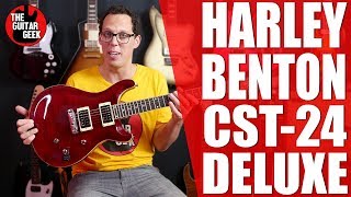 HARLEY BENTON CST24 DELUXE  An affordable Pretty Rad SixString [upl. by Nnazil719]