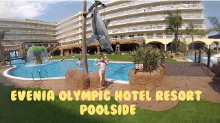 Evenia Olympic Hotel Resort  Lloret de Mar  A review at poolside [upl. by Munmro]