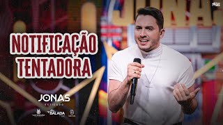 Jonas Esticado  Notificação Tentadora Clipe Oficial [upl. by Tihw747]