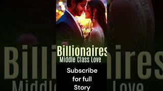 Billionaires Middle Class Love shorts short feedshorts shortsfeed story novel [upl. by Wylde]