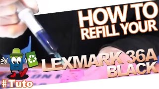 Lexmark 36 Black Cartridge  How To Refill The Cartridge [upl. by Hardi]