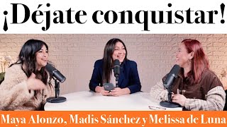 ¡Déjate CONQUISTAR  Maya Alonzo Madis Sánchez y Meli de Luna expuestas [upl. by Boonie]