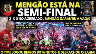 MENGÃO ELIMINA BAHIA E ESTÁ NA SEMIFINAL  mengão copadobrasil flamengo reforços [upl. by Joella165]