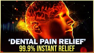 Get Rid of Dental Pain  Binaural Beats for Teeth Pain Relief  Dental Infection Treatment V128 [upl. by Nnodnarb]